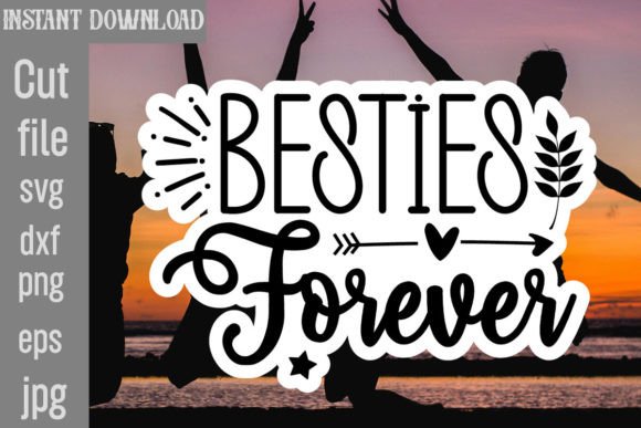 Besties Forever SVG Cut File: A Graphic for Crafts