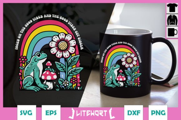 Focus On The Good Vibes Funny Frog Graphics