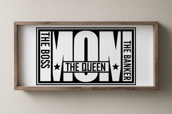Fun Mom SVG Design, the Boss the Queen
