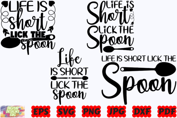 Life is Short Lick the Spoon SVG Funny Graphics for Crafts
