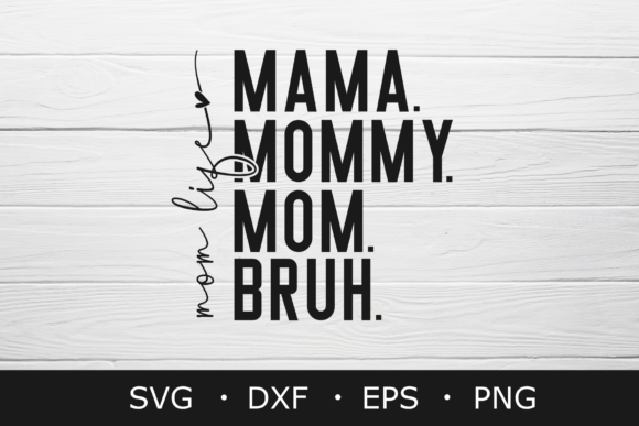 Ma Mama Mom Bruh SVG: A Graphic Asset for Modern Branding