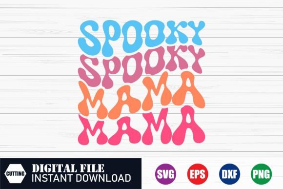 Spooky Mama Wave Graphics for Crafts